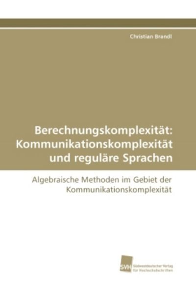 Berechnungskomplexität: Kommunikationskomplexität und reguläre Sprachen