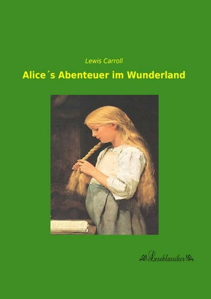 Alices Abenteuer im Wunderland