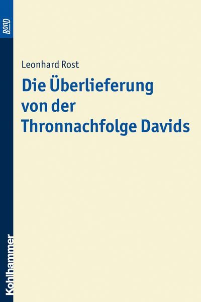 Die Überlieferung von der Thronnachfolge Davids