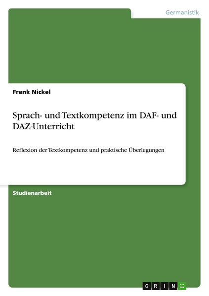 Sprach- und Textkompetenz im DAF- und DAZ-Unterricht
