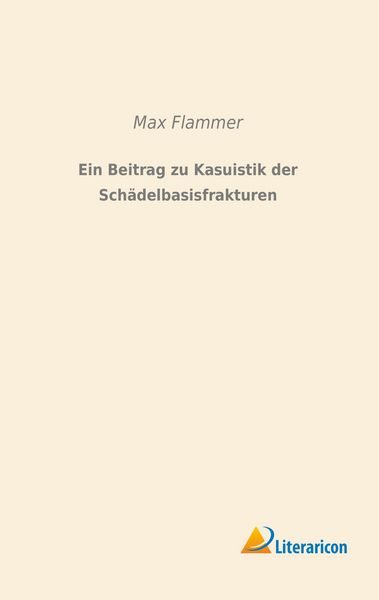 Ein Beitrag zu Kasuistik der Schädelbasisfrakturen