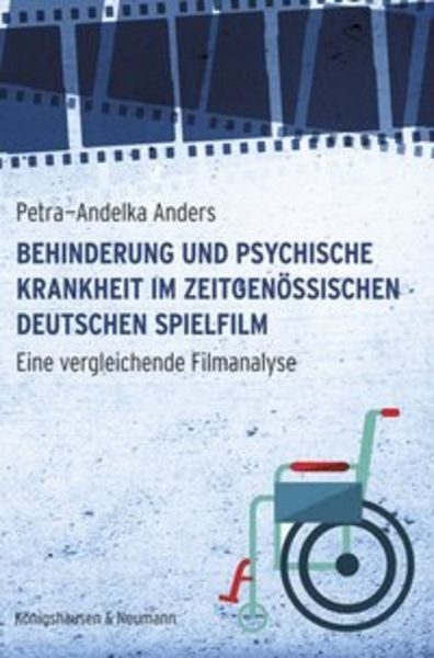 Behinderung und psychische Krankheit im zeitgenössischen deutschen Spielfilm
