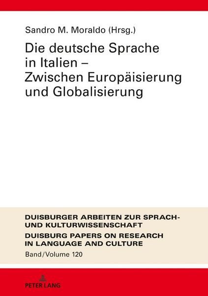 Die deutsche Sprache in Italien - Zwischen Europäisierung und Globalisierung