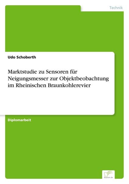 Marktstudie zu Sensoren für Neigungsmesser zur Objektbeobachtung im Rheinischen Braunkohlerevier