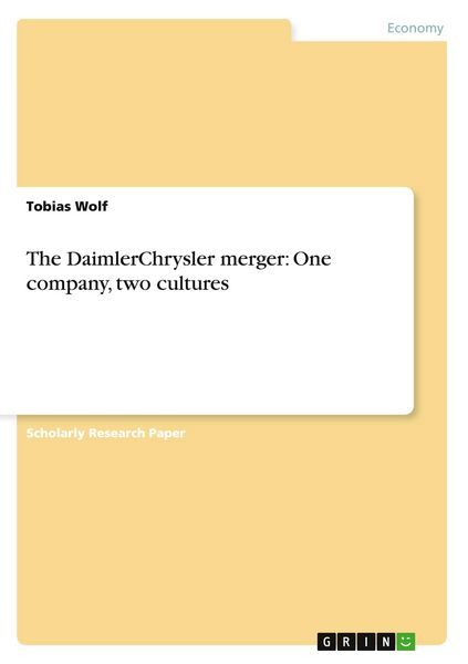 The DaimlerChrysler merger: One company, two cultures