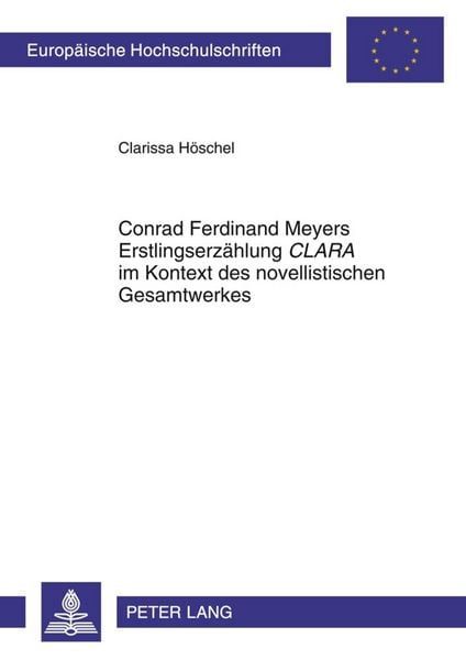 Conrad Ferdinand Meyers Erstlingserzählung 