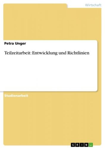 undefined, Teilzeitarbeit: Entwicklung und Richtlinien