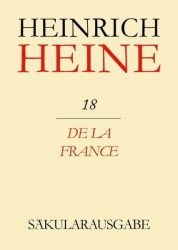 Heinrich Heine Säkularausgabe / De la France