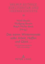 Das waren Wintermonate voller Arbeit, Hoffen und Glück ...
