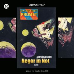 Raumschiff Promet - Von Stern zu Stern - 30 - Negor in Not