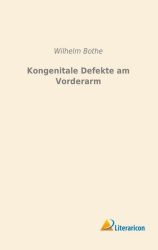 Kongenitale Defekte am Vorderarm