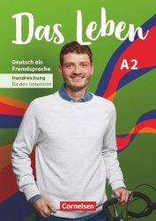 Das Leben - Deutsch als Fremdsprache - A2: Gesamtband