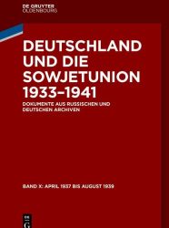 Deutschland und die Sowjetunion 1933-1941: Band 3 April 1937 bis August 1939