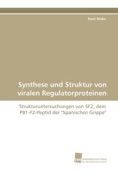 Synthese und Struktur von viralen Regulatorproteinen