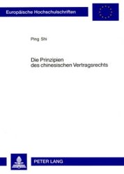 Die Prinzipien des chinesischen Vertragsrechts