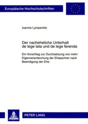 Der nacheheliche Unterhalt de lege lata und de lege ferenda