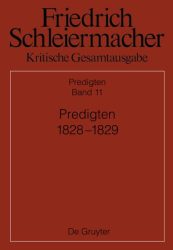Friedrich Schleiermacher: Kritische Gesamtausgabe. Predigten / Predigten 1828-1829